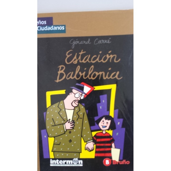 Estación Babilonia - Gérard Carré